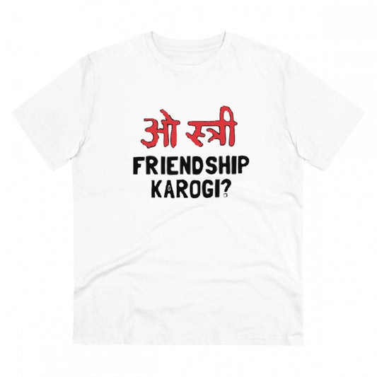 Generic Men's PC Cotton Oo Shtree Friendship Karogi Kya Printed T Shirt (Color: White, Thread Count: 180GSM)