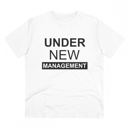 Generic Men's PC Cotton Under New Management Desing Printed T Shirt (Color: White, Thread Count: 180GSM)