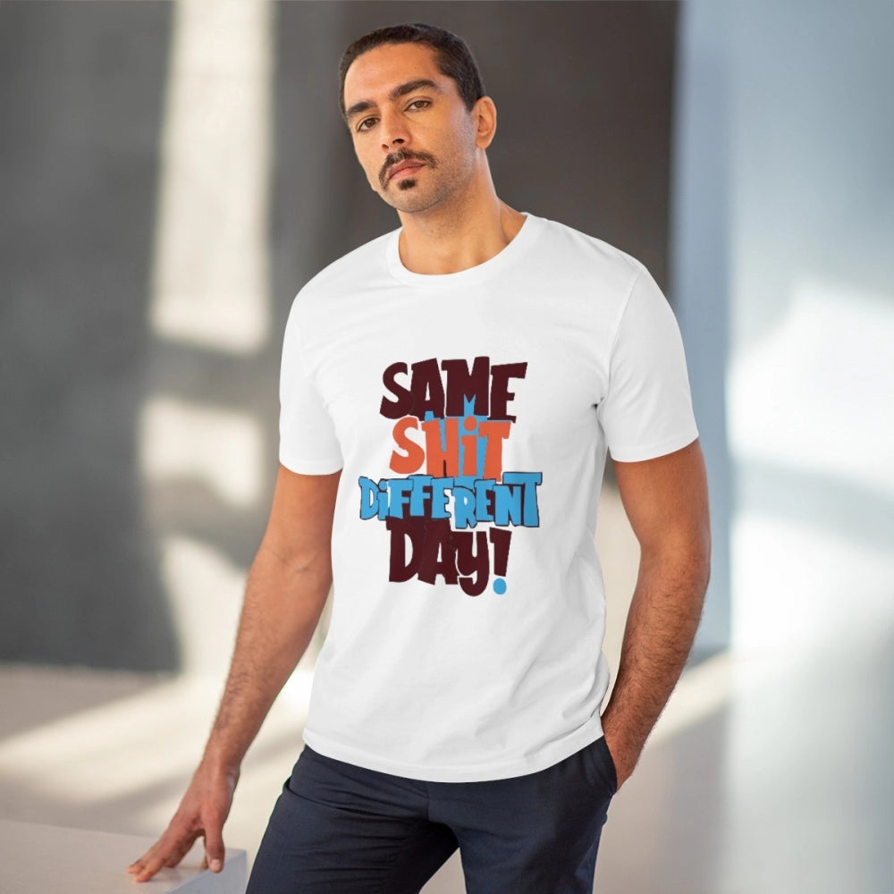 Generic Men's PC Cotton Same Shit Different Day Printed T Shirt (Color: White, Thread Count: 180GSM)