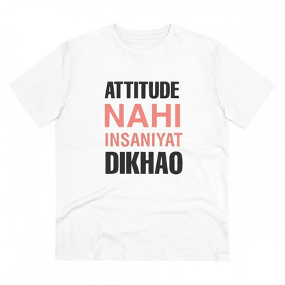 Generic Men's PC Cotton Attitude Nahi Insaniyat Dikhao Printed T Shirt (Color: White, Thread Count: 180GSM)