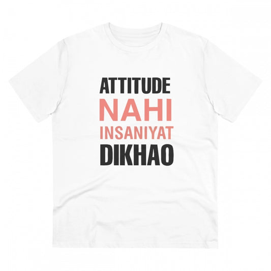 Generic Men's PC Cotton Attitude Nahi Insaniyat Dikhao Printed T Shirt (Color: White, Thread Count: 180GSM)