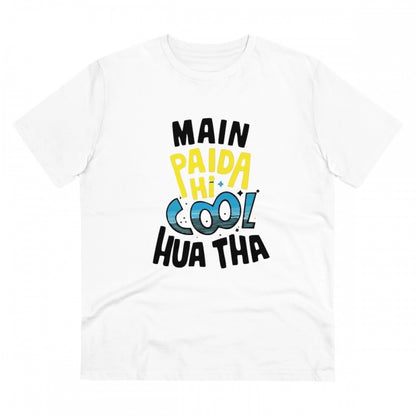 Generic Men's PC Cotton Me Paida Hi Cool Huaa Tha Printed T Shirt (Color: White, Thread Count: 180GSM)