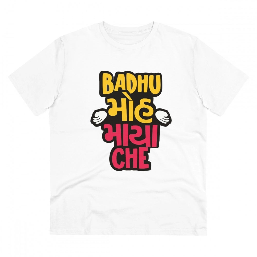 Generic Men's PC Cotton Badhu Moh Maya Che Printed T Shirt (Color: White, Thread Count: 180GSM)