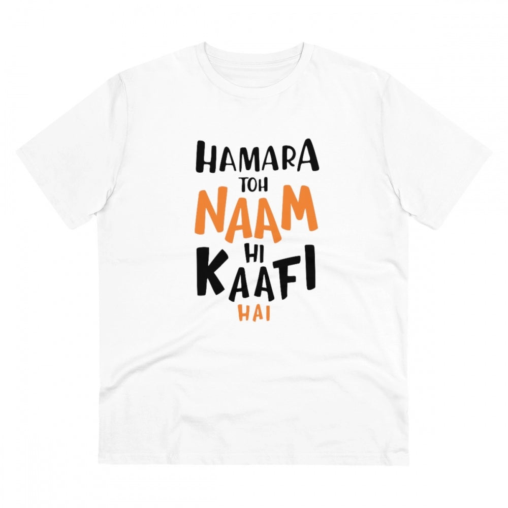 Generic Men's PC Cotton Hamara To Name Hi Kaafi Hai Printed T Shirt (Color: White, Thread Count: 180GSM)