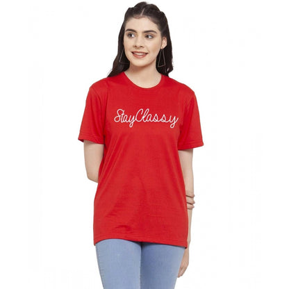 Generic Women's Cotton Blend Stay Classy Printed T-Shirt (Red)