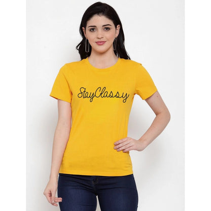 Generic Women's Cotton Blend Stay Classy Printed T-Shirt (Yellow)